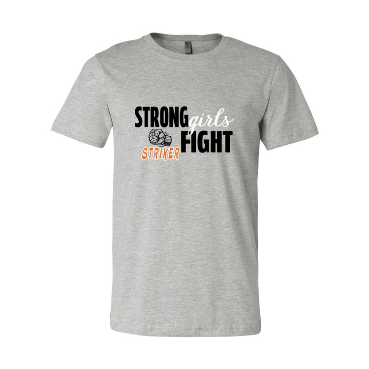 Strong Girls Fight - Striker - T-Shirt
