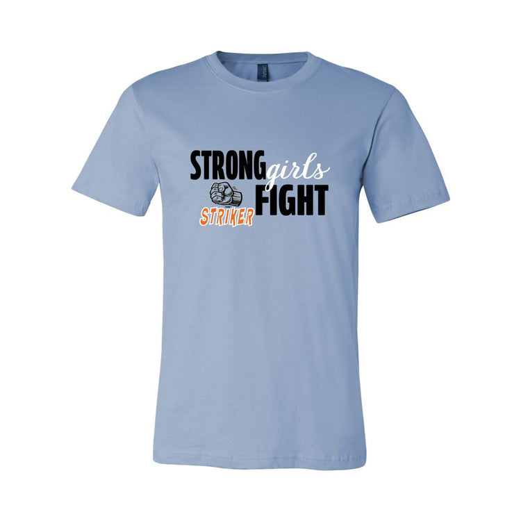 Strong Girls Fight - Striker - T-Shirt