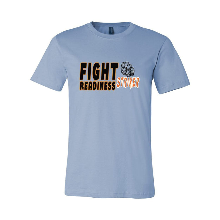 Fight Readiness - Striker - Unisex Tee