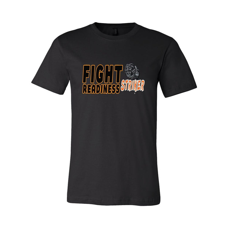 Fight Readiness - Striker - Unisex Tee