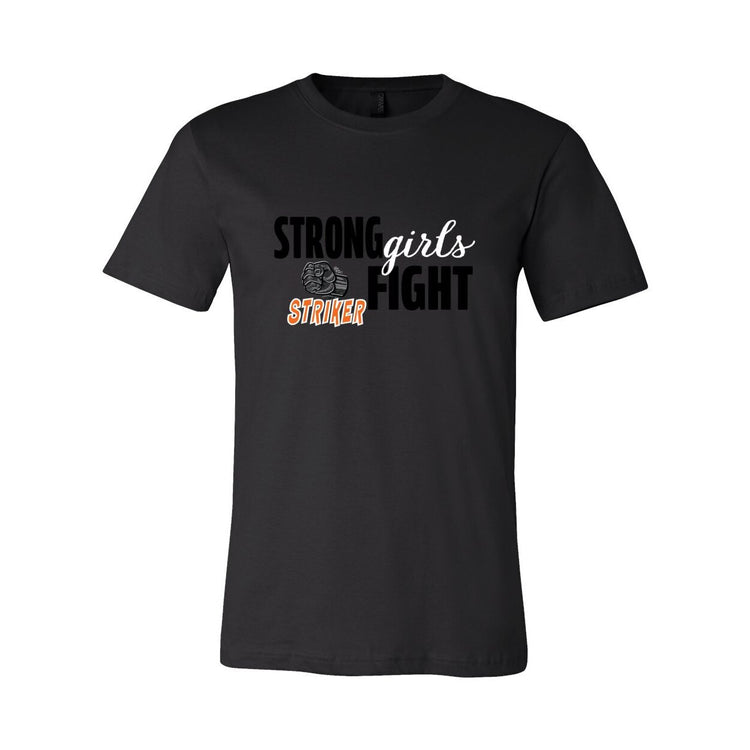 Strong Girls Fight - Striker - T-Shirt