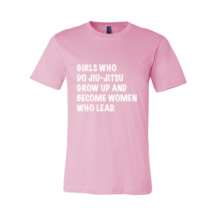 Girls Who Do Jiu-Jitsu - Unisex Tee