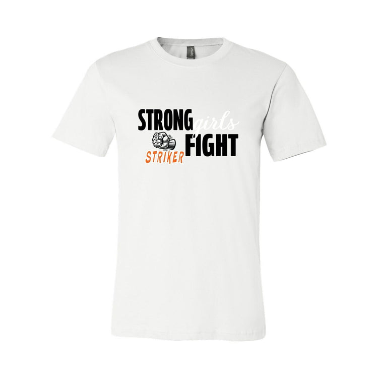 Strong Girls Fight - Striker - T-Shirt