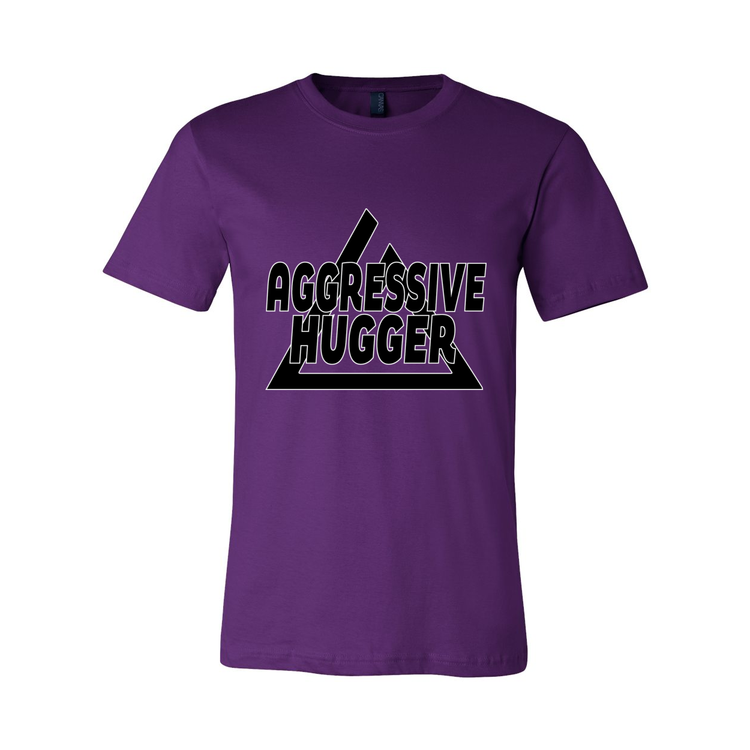 Aggressive Hugger - Unisex Tee