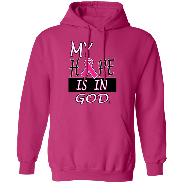 My Hope Is In God - Unisex Pullover Hoodie