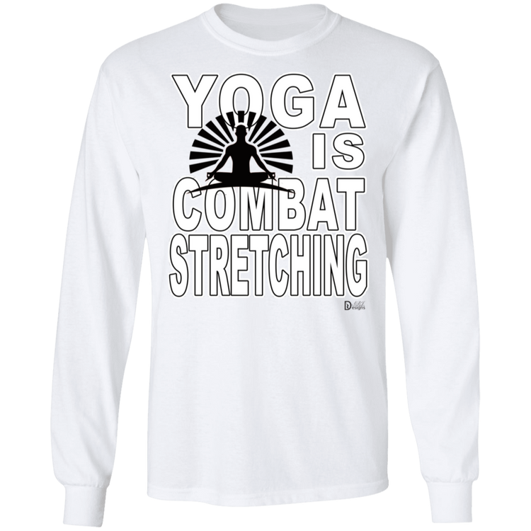 YOGA is Combat Stretching - Men's LS Tee