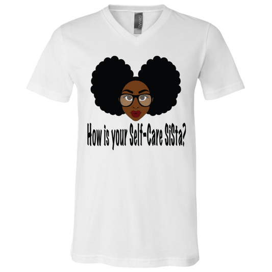 How is your Self-Care SISta - Fashion Fitted Men's V-Neck T-Shirt
