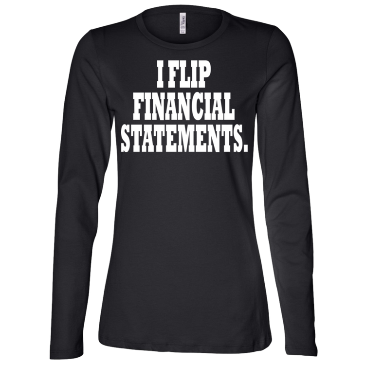 I Flip Financial Statements White - Black Label - Women's LS Missy Fit T-Shirt