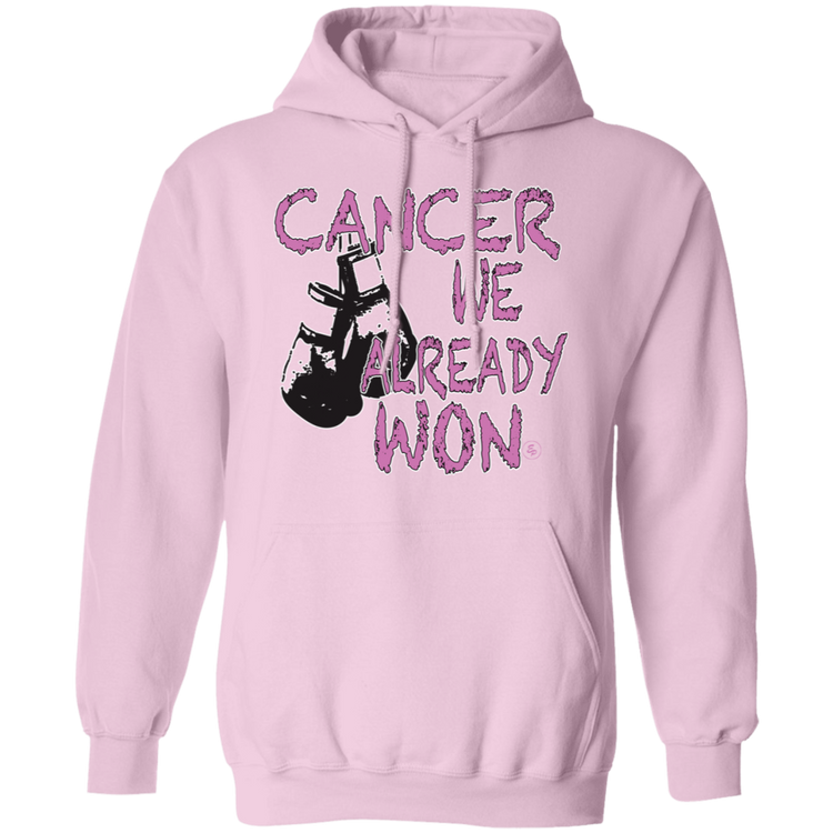 Cancer - We Already Won - Unisex Pullover Hoodie