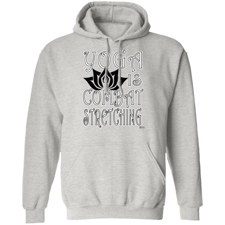 Womens - YOGA is Combat Stretching - Unisex Pullover Hoodie