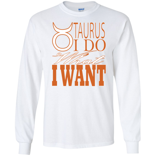 Taurus - I Do What I Want - Men's LS Tee