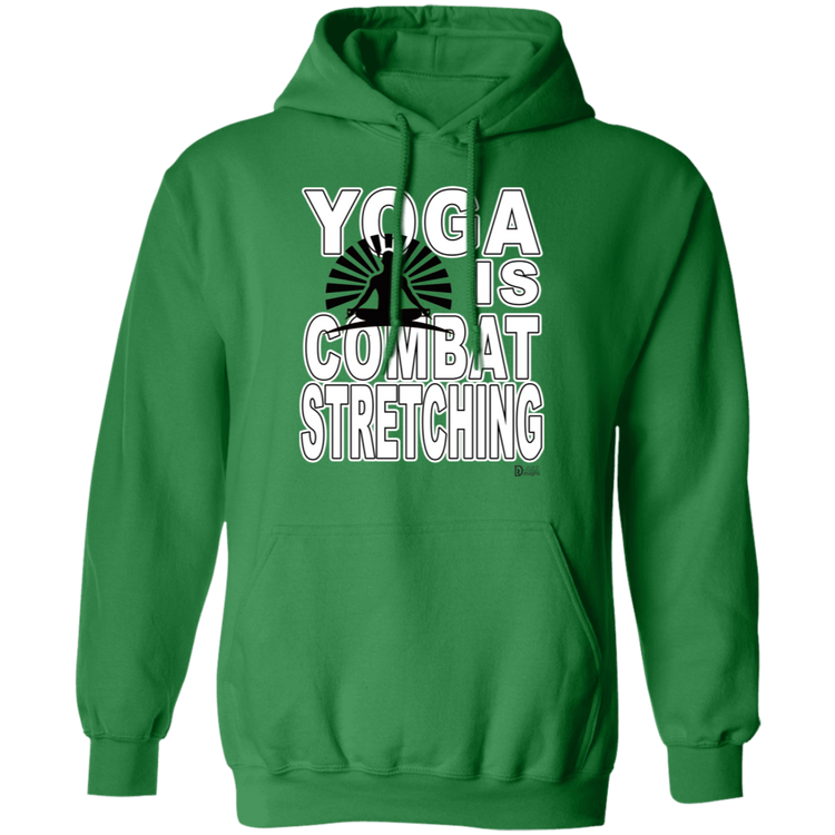 YOGA is Combat Stretching - Unisex Pullover Hoodie