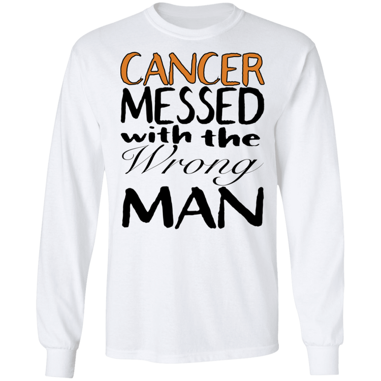 Leukemia Cancer Messed With The Wrong Man - Men's LS Tee