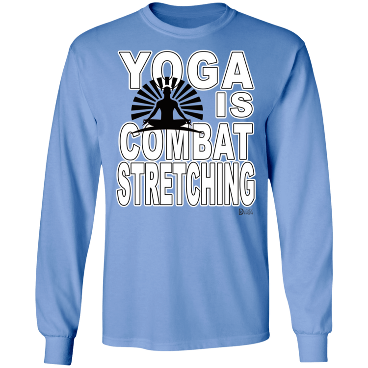 YOGA is Combat Stretching - Men's LS Tee