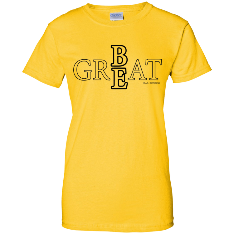 Be Great Women's Tee