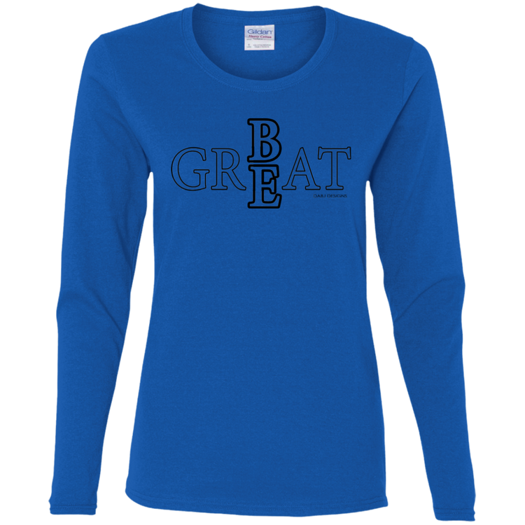 Be Great Women's LS Tee