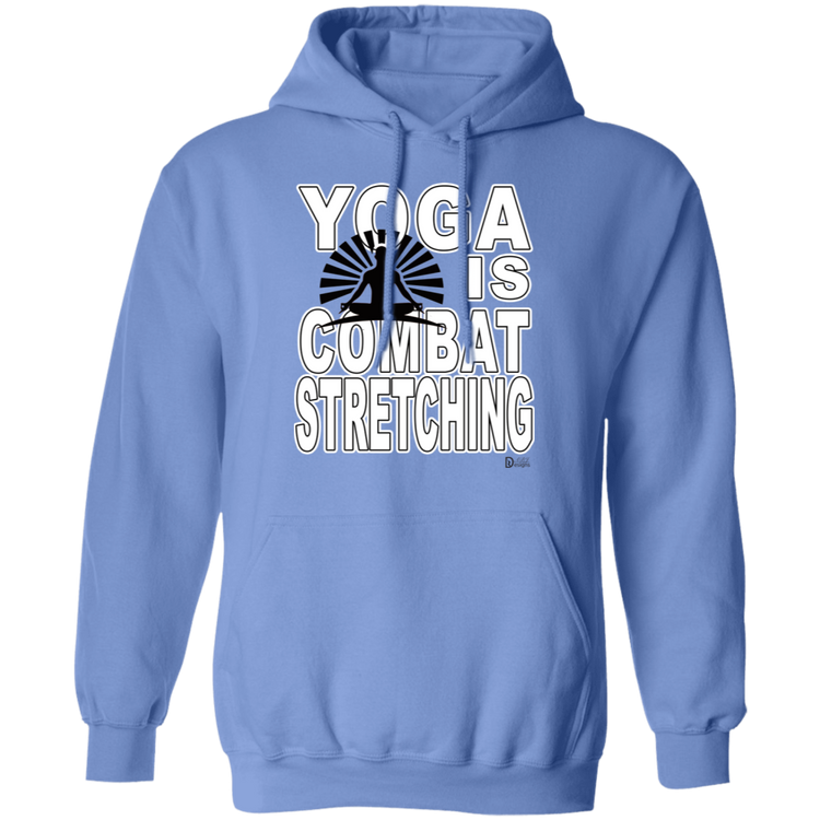 YOGA is Combat Stretching - Unisex Pullover Hoodie