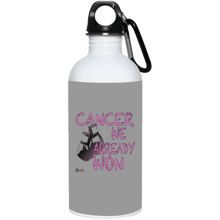 Cancer - We Already Won - 20 oz. Stainless Steel Water Bottle