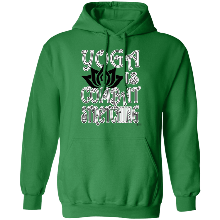 Womens - YOGA is Combat Stretching - Unisex Pullover Hoodie