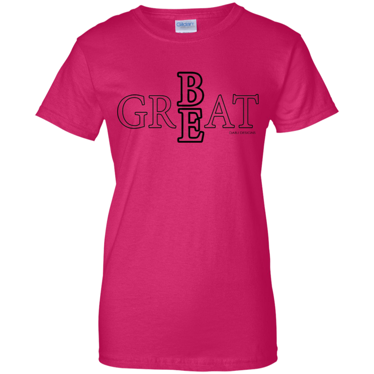 Be Great Women's Tee