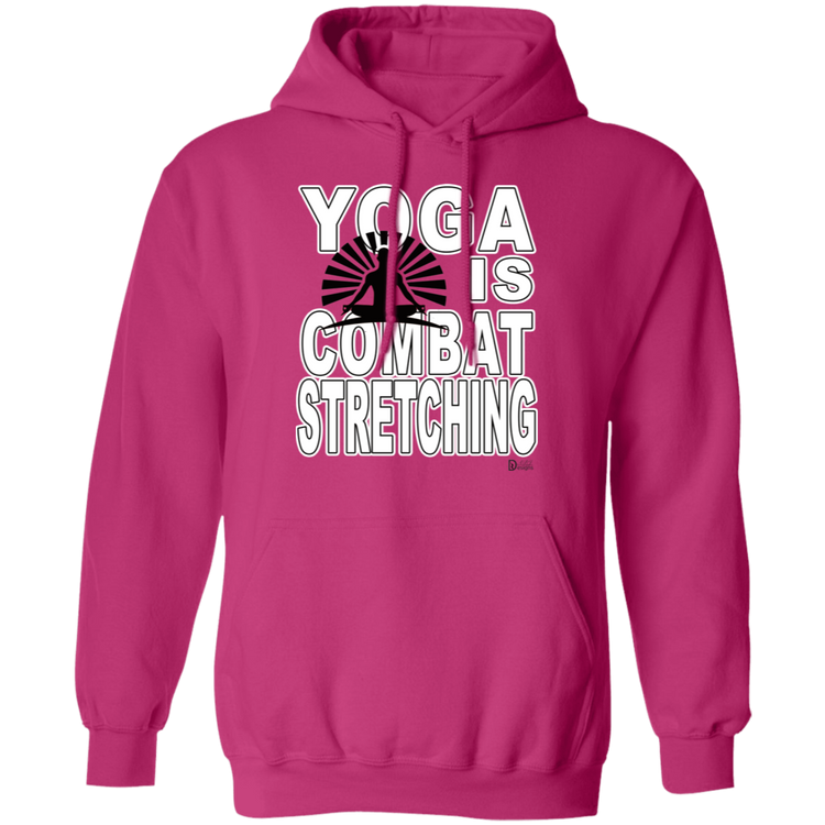YOGA is Combat Stretching - Unisex Pullover Hoodie