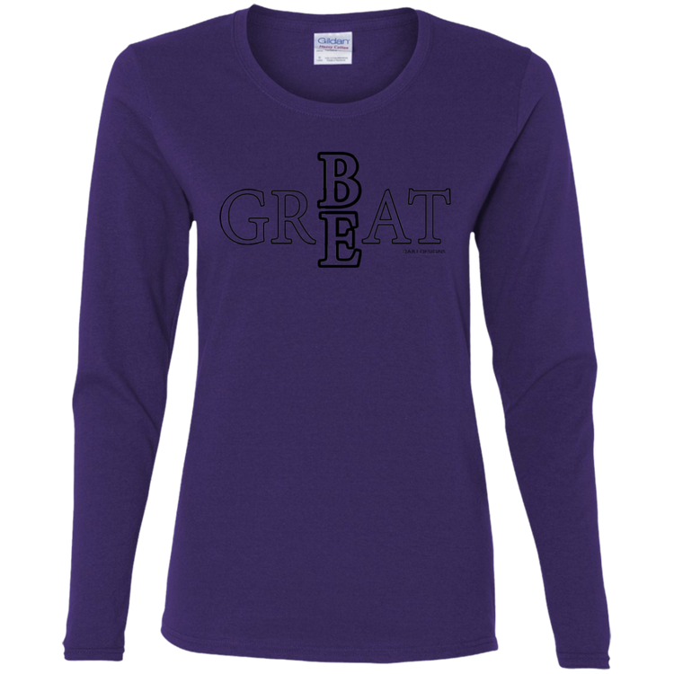 Be Great Women's LS Tee