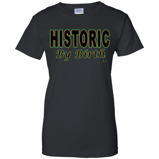 Historic By Birth - Women's Tee