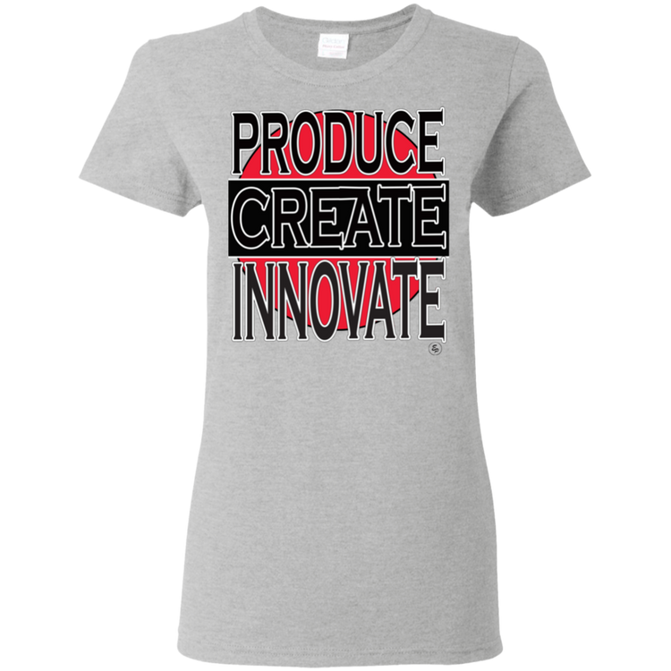 Produce - Create - Innovate - Women's 5.3 oz. Tee