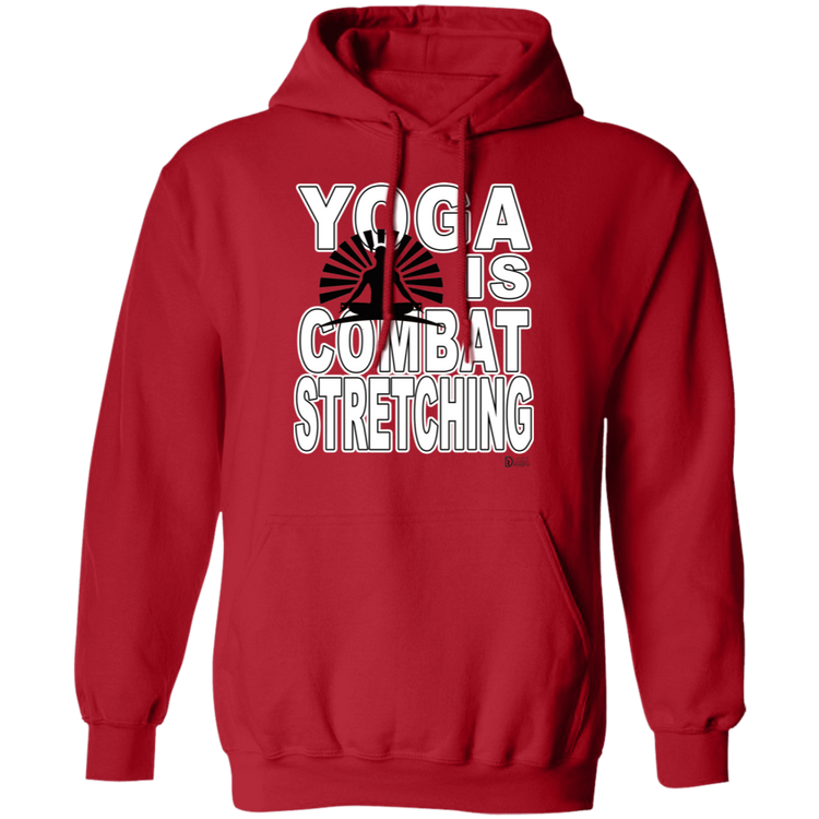 YOGA is Combat Stretching - Unisex Pullover Hoodie