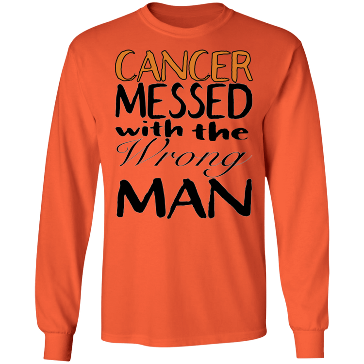 Leukemia Cancer Messed With The Wrong Man - Men's LS Tee