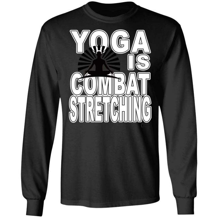 YOGA is Combat Stretching - Men's LS Tee