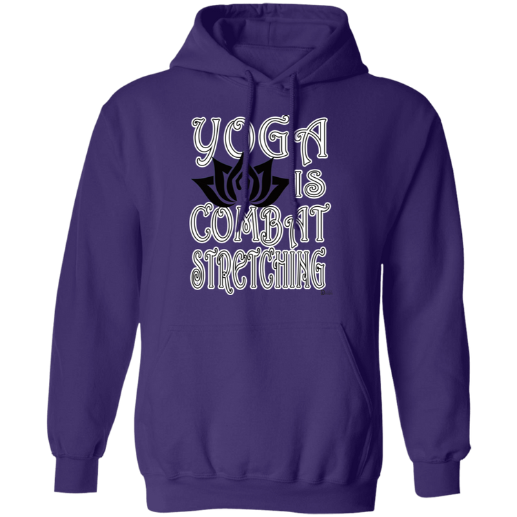 Womens - YOGA is Combat Stretching - Unisex Pullover Hoodie