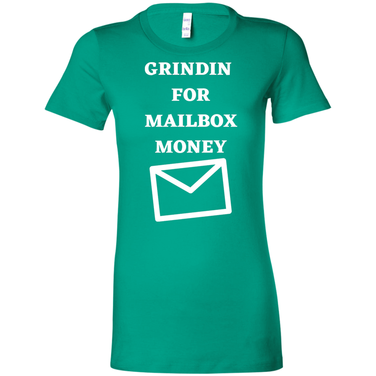 GRINDIN FOR MAILBOX MONEY - Women's' T-Shirt