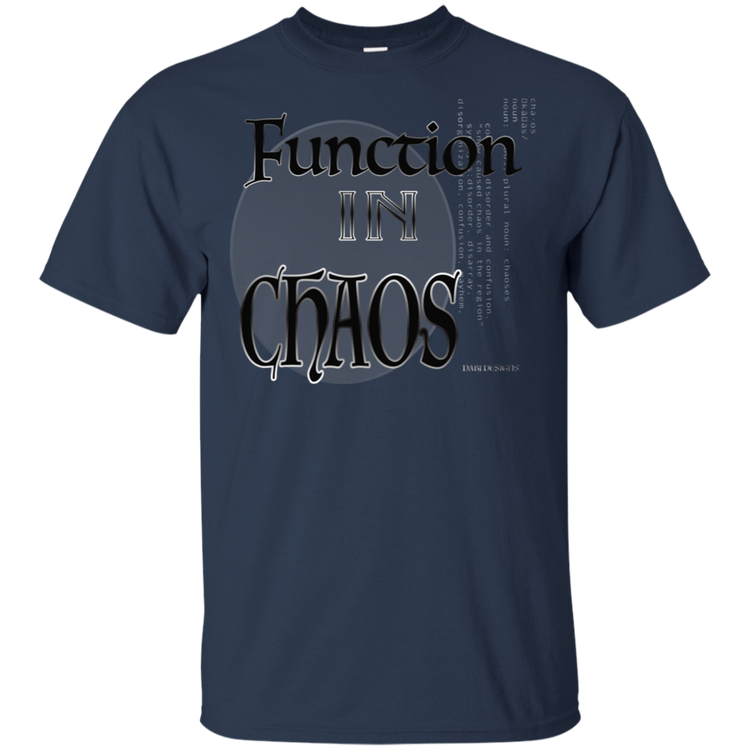 Function In Chaos - Men's Tee