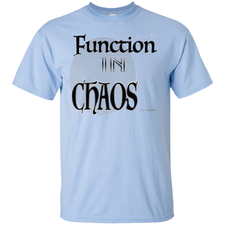 Function In Chaos - Men's Tee