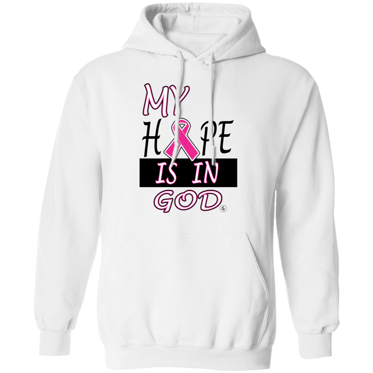 My Hope Is In God - Unisex Pullover Hoodie