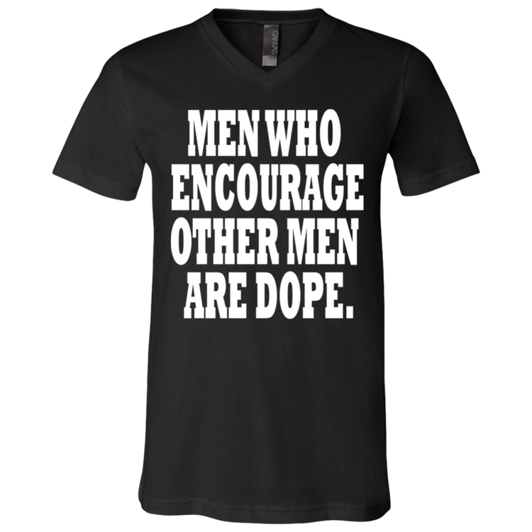 Men Who Encourage Other Men Are Dope White - Black LabelUnisex Neck T-Shirt