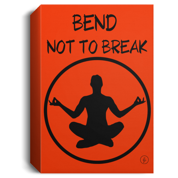 Bend Not To Break - Deluxe Portrait Canvas 1.5in Frame