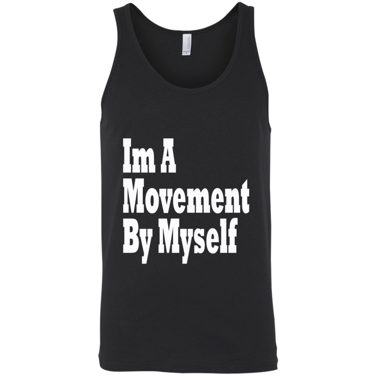 Im A Movement By Myself White - Black Label Unisex Tank