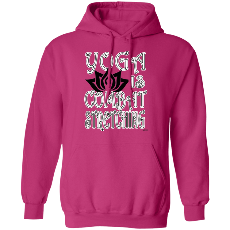 Womens - YOGA is Combat Stretching - Unisex Pullover Hoodie