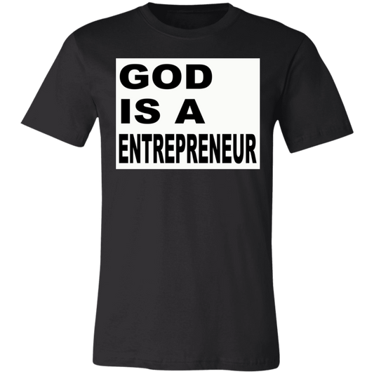 God Is A Entrepreneur - Black - Unisex T-Shirt