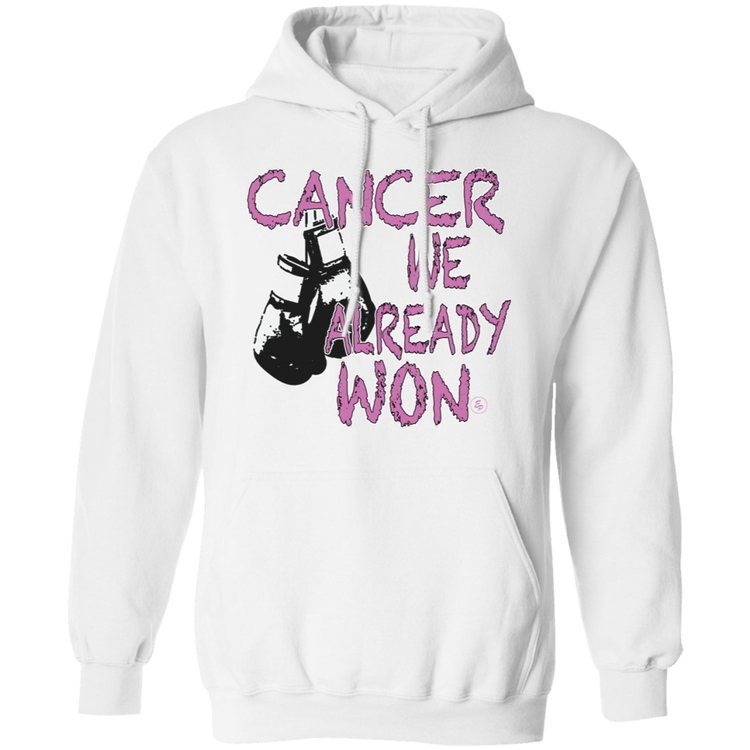 Cancer - We Already Won - Unisex Pullover Hoodie