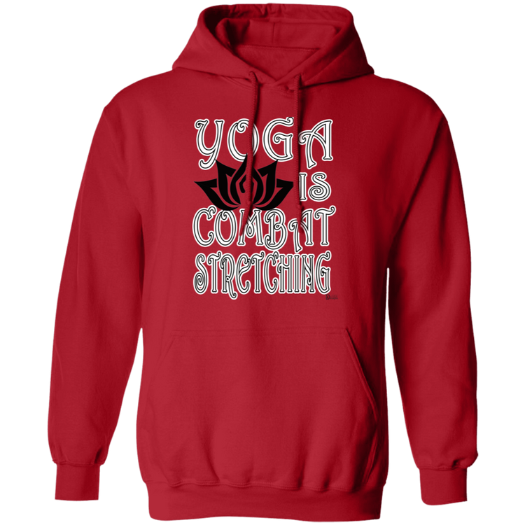Womens - YOGA is Combat Stretching - Unisex Pullover Hoodie