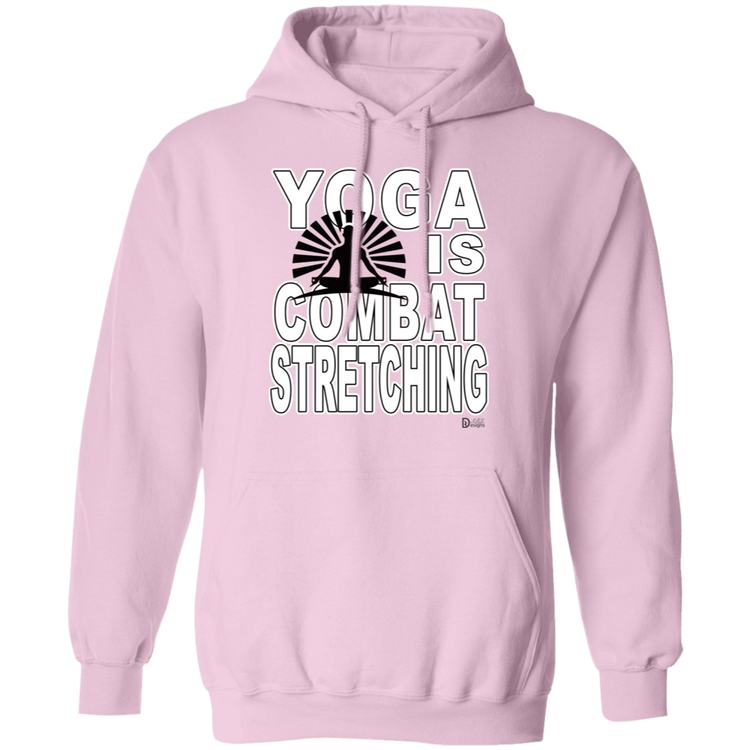 YOGA is Combat Stretching - Unisex Pullover Hoodie