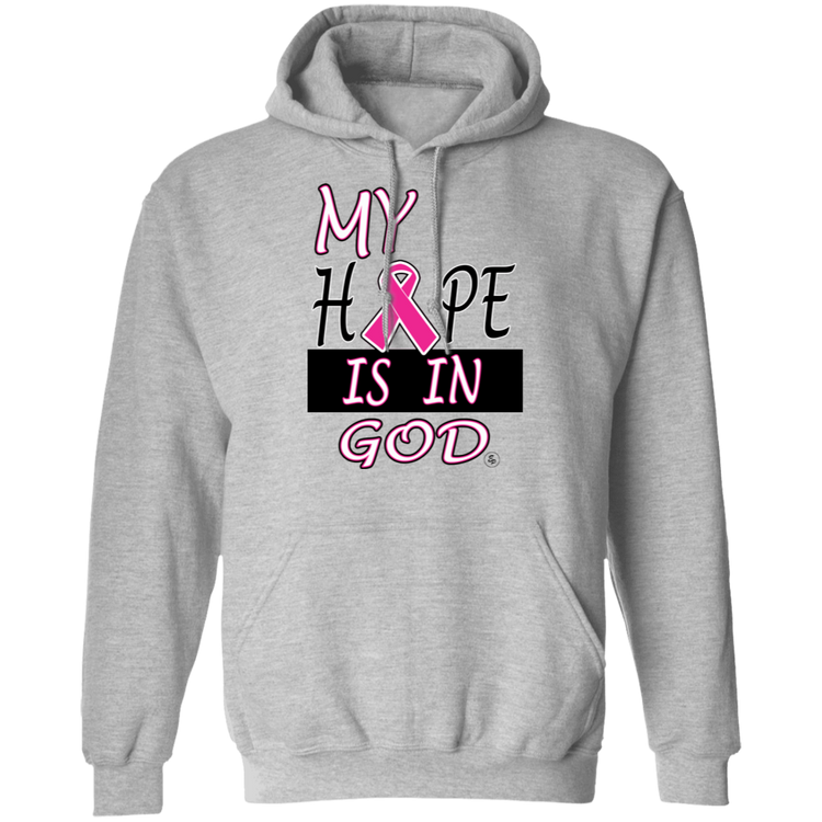My Hope Is In God - Unisex Pullover Hoodie