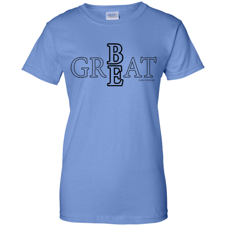 Be Great Women's Tee