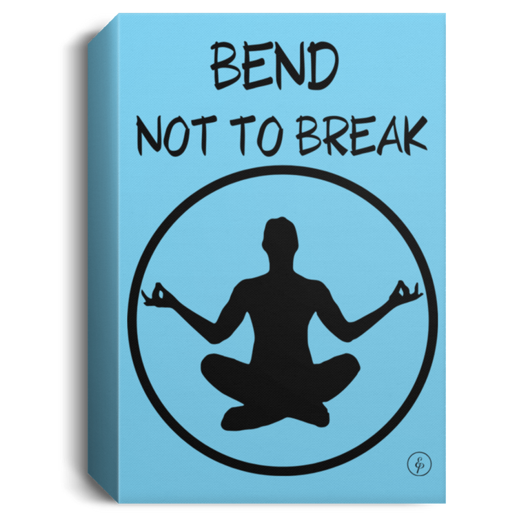 Bend Not To Break - Deluxe Portrait Canvas 1.5in Frame