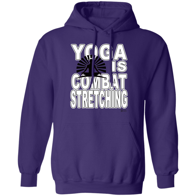 YOGA is Combat Stretching - Unisex Pullover Hoodie
