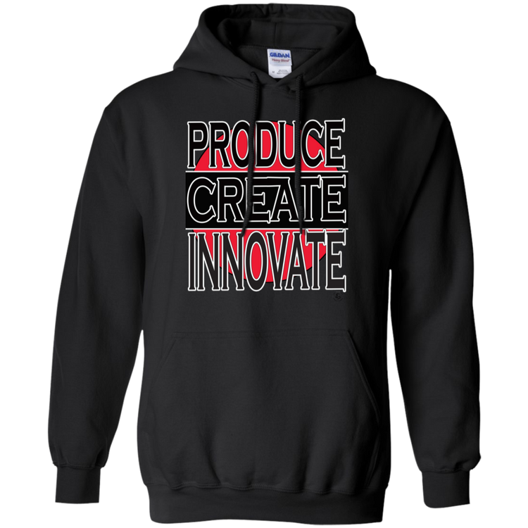 Produce - Create - Innovate - Unisex Pullover Hoodie