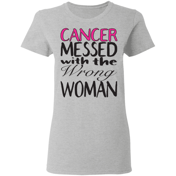 Breast Cancer Messed With The Wrong Woman - Women's 5.3 oz. Tee